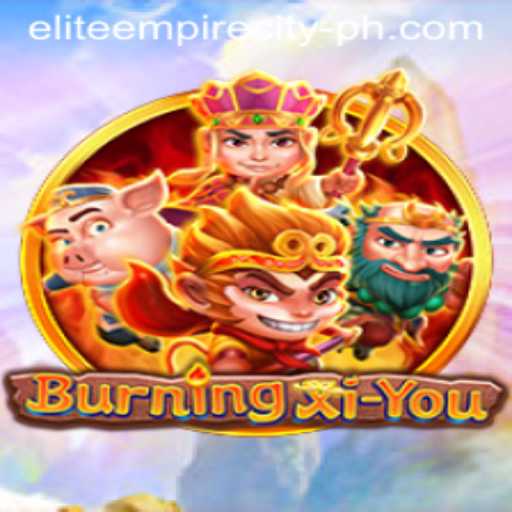 Discover the Thrilling World of BurningXiYou in Elite Empire City
