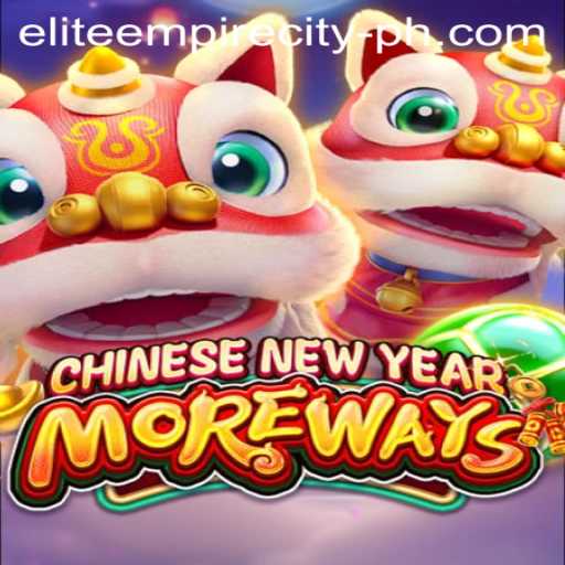 Exploring the Adventure of CHINESENEWYEARMOREWAYS in Elite Empire City