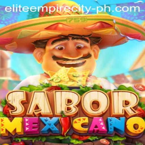 Exploring the Fascinating World of SaborMexicano within the Elite Empire City